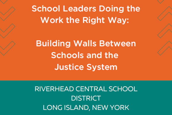 Building Walls Between School and Justice System Riverhead