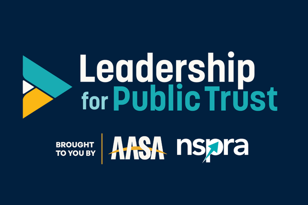 Leadership for Public Trust brought to you by NSPRA and AASA