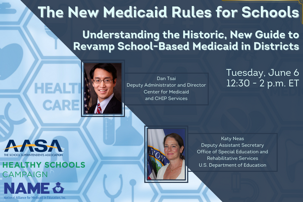 New Medicaid Rules for Schools: Understanding the Historic, New Guide to Revamp Medicaid Billing in Districts