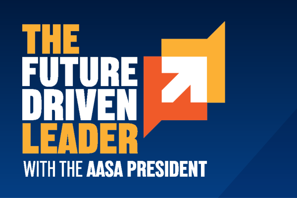 Future Driven Leader with the AASA President Podcast